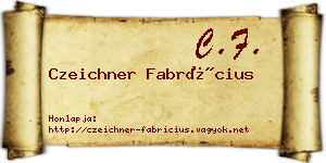 Czeichner Fabrícius névjegykártya